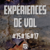 Expériences de Vol 15, 16, 17